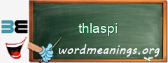 WordMeaning blackboard for thlaspi